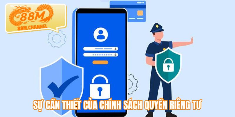 Sự cần thiết của chính sách quyền riêng tư